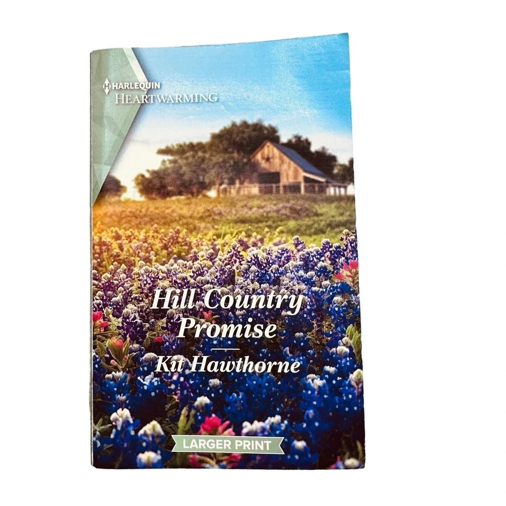 LARGER PRINT Hill Country Promise - Kit Hawthorne Harlequin Heartwarming Romance
